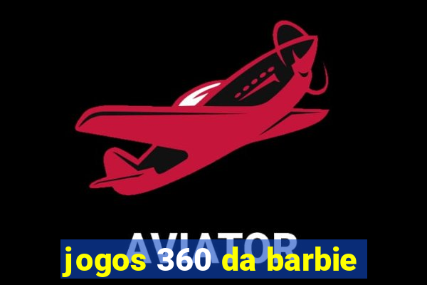 jogos 360 da barbie